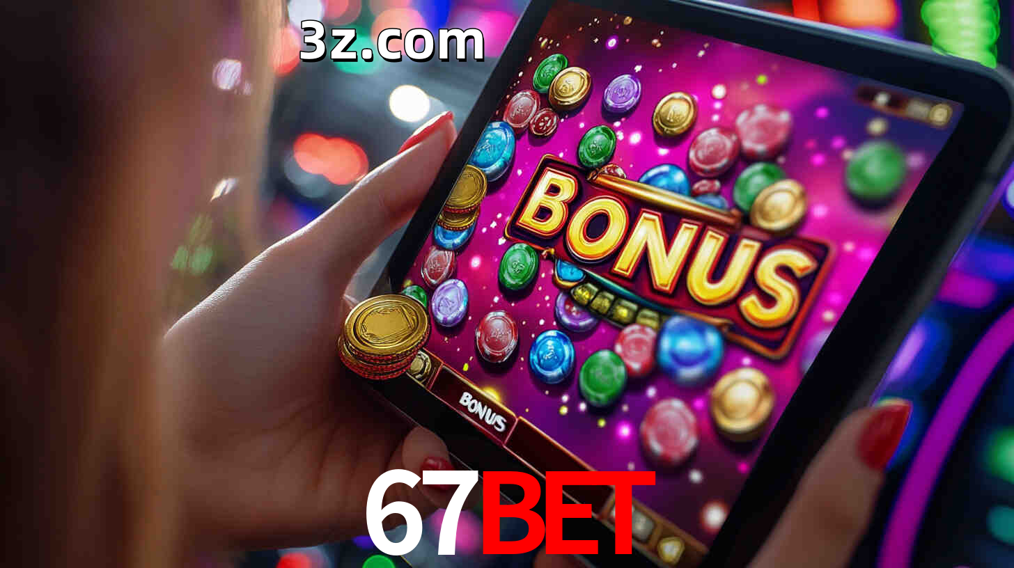 Bônus incríveis na plataforma 67BET